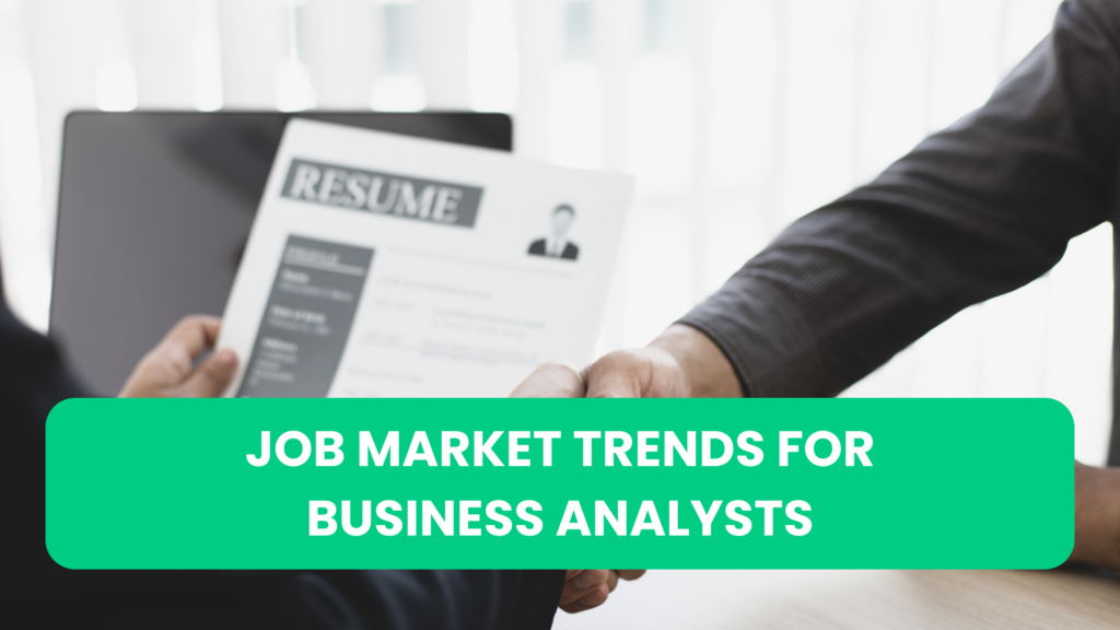 Unveiling Business Analyst Job Market Trends: A Comprehensive Exploration
