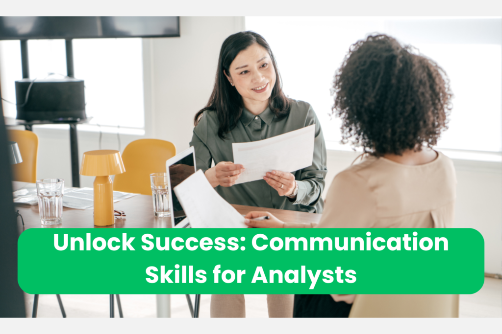 Unlock Success : Communication skills for analysts